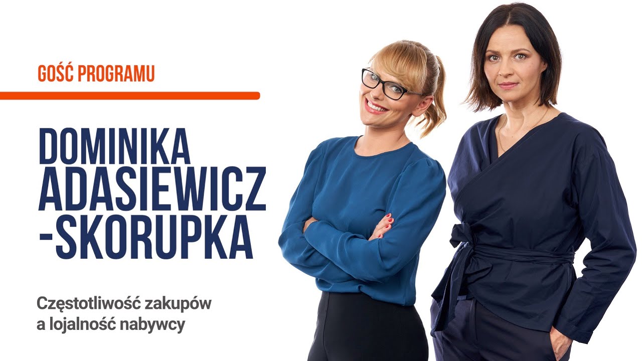 Częstotliwość zakupów, a lojalność nabywcy  - Dominika Adasiewicz - Skorupka